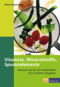 Buchtipp: Vitamine, Mineralstoffe, Spurenelemente